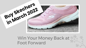Win your Money Back - Buy Skechers - March 2022
