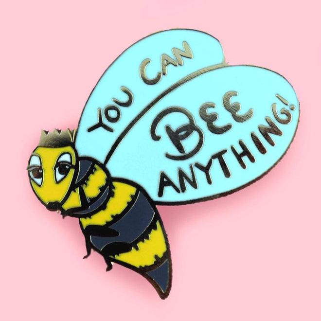 Jubly-Umph You Can Bee Anything Lapel Pins